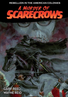 A Murder of Scarecrows: Rebellion in the Americ... 1544658257 Book Cover