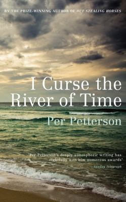 I Curse the River of Time 1846553016 Book Cover