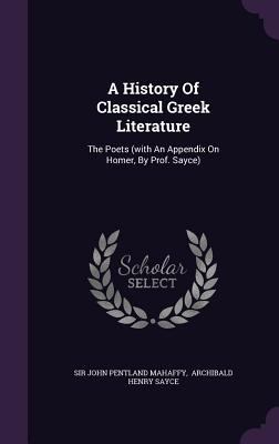 A History of Classical Greek Literature: The Po... 1342766903 Book Cover