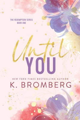 Until You (Special Edition Paperback) 1942832621 Book Cover