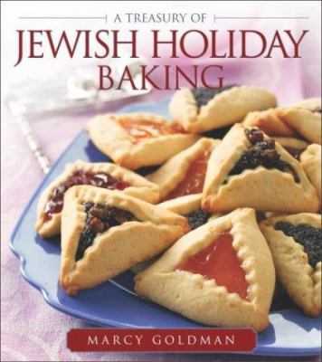 A Treasury of Jewish Holiday Baking 0767918487 Book Cover