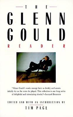 The Glenn Gould Reader 0679731350 Book Cover