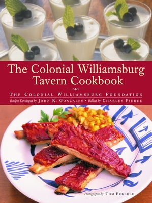 The Colonial Williamsburg Tavern Cookbook 0609602861 Book Cover