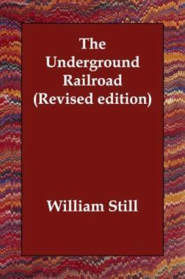 The Underground Railroad (Revised Edition) 1406823007 Book Cover