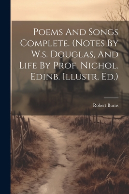 Poems And Songs Complete. (notes By W.s. Dougla... 1022418904 Book Cover