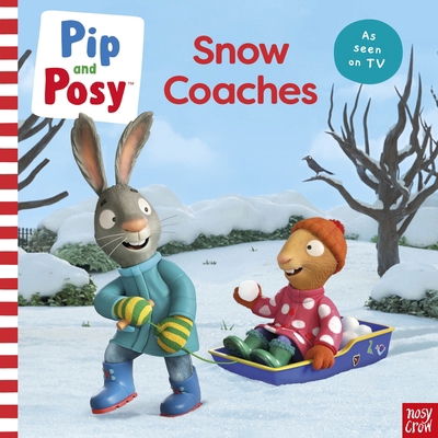 Pip and Posy: Snow Coaches 1839948175 Book Cover