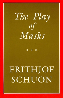 The Play of Masks 0941532143 Book Cover