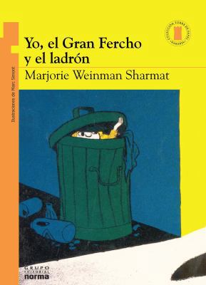 Yo, El Gran Fercho Y El Ladrón [Spanish] 9580486441 Book Cover