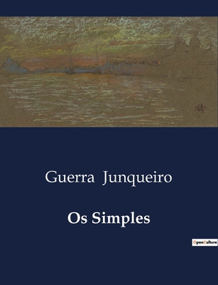 Os Simples: Uma exploração poética da simplicid... [Portuguese] B0D7T2P74T Book Cover