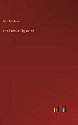 The Female Physician 3368926497 Book Cover