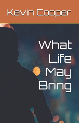 What Life May Bring B0FCBSHY29 Book Cover
