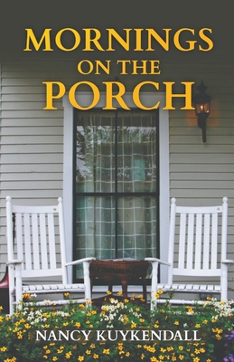 Mornings on the Porch B0BWYFQYYJ Book Cover