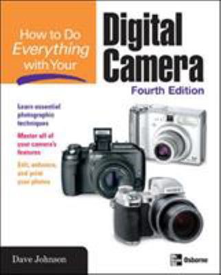 How to Do Everything with Your Digital Camera, ... 0072261633 Book Cover