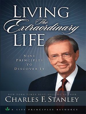 Living the Extraordinary Life: Nine Principles ... [Large Print] 1594152438 Book Cover