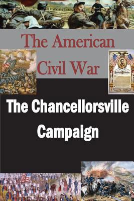 The Chancellorsville Campaign 1500121339 Book Cover