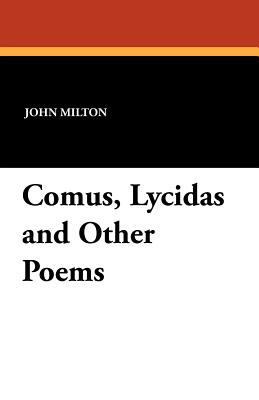 Comus, Lycidas and Other Poems 1434423565 Book Cover