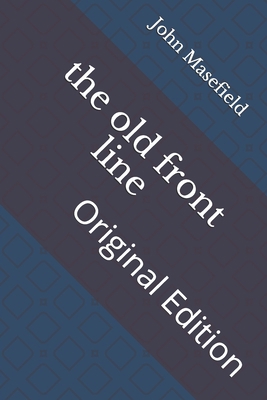 The old front line: Original Edition B093B237DK Book Cover