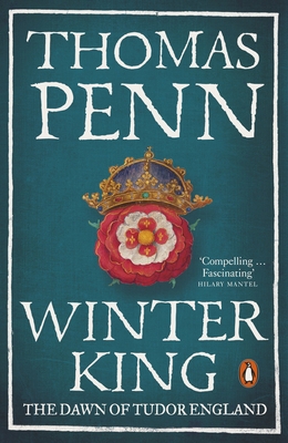 Winter King: The Dawn of Tudor England 0141986603 Book Cover