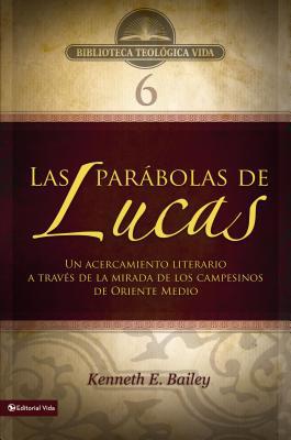 Btv # 06: Las Parábolas de Lucas: Un Acercamien... [Spanish] 0829753907 Book Cover