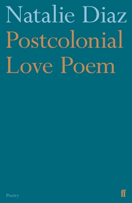 Postcolonial Love Poem 0571359868 Book Cover