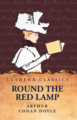 Round the Red Lamp B0D252DDT8 Book Cover