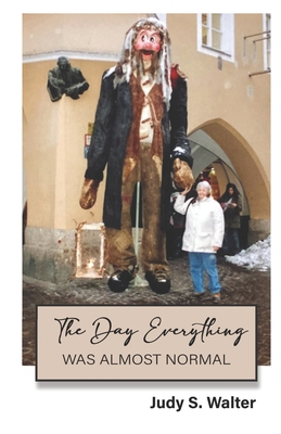 The Day Everything Was Almost Normal B0FSXVTL19 Book Cover