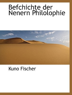 Befchichte Der Nenern Philolophie [German] 1140580027 Book Cover