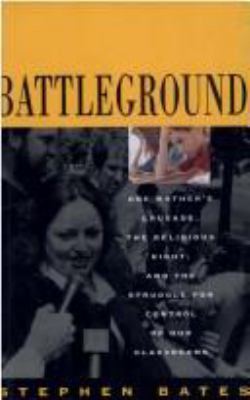 Battleground: One Mother's Crusade, the Religio... 0671793586 Book Cover