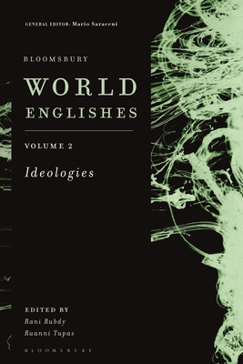 Bloomsbury World Englishes Volume 2: Ideologies 1350065846 Book Cover