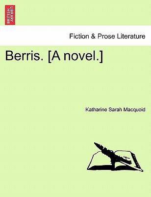 Berris. [A Novel.] 1241068925 Book Cover