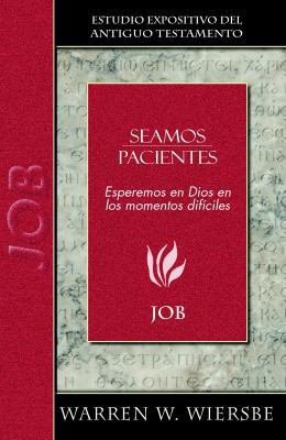 Seamos Pacientes: Job [Spanish] 0825419247 Book Cover