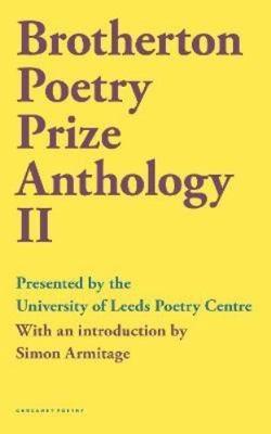 Brotherton Poetry Prize Anthology II 1800172249 Book Cover