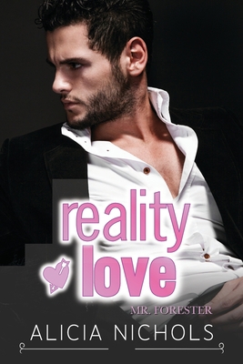 Reality Love: A Best Friend's Older Brother Sec... B0C47WPT2F Book Cover