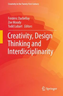 Creativity, Design Thinking and Interdisciplina... 9811075239 Book Cover