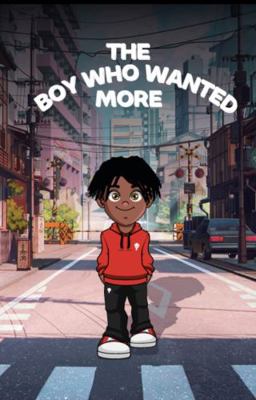 Paperback The Boy Who Wanted More Book