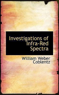 Investigations of Infra-Red Spectra 1103833871 Book Cover