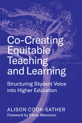 Co-Creating Equitable Teaching and Learning: St... 1682537714 Book Cover