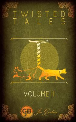 Twisted Tales Volume 2 1544992041 Book Cover