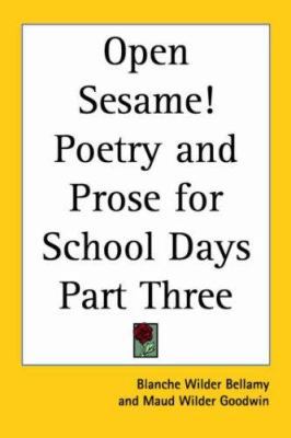 Open Sesame! Poetry and Prose for School Days P... 1417902744 Book Cover