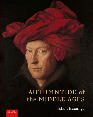 Autumntide of the Middle Ages: A Study of Forms... 908728313X Book Cover