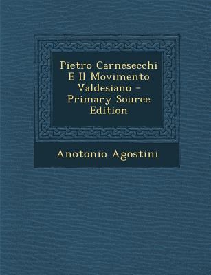 Pietro Carnesecchi E Il Movimento Valdesiano [Italian] 1294475711 Book Cover