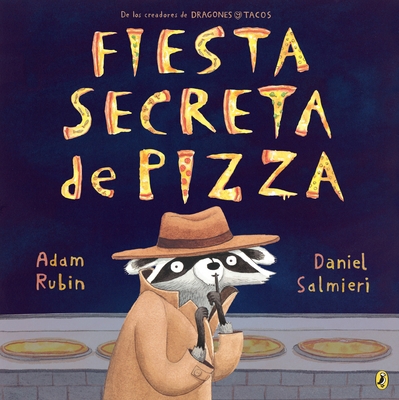 Fiesta Secreta de Pizza [Spanish] 0147515602 Book Cover