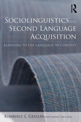 Sociolinguistics and Second Language Acquisitio... 0415529484 Book Cover