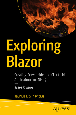 Exploring Blazor: Creating Server-Side and Clie... B0F2S33VKV Book Cover