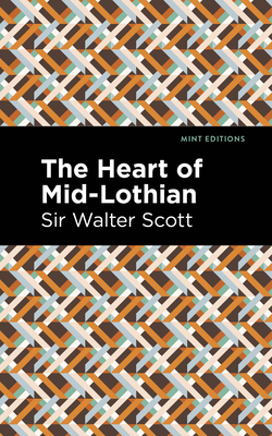 The Heart of Mid-Lothian 1513207059 Book Cover