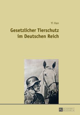 Gesetzlicher Tierschutz Im Deutschen Reich [German] 3631649967 Book Cover