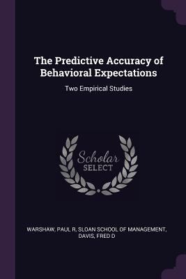 The Predictive Accuracy of Behavioral Expectati... 137815231X Book Cover