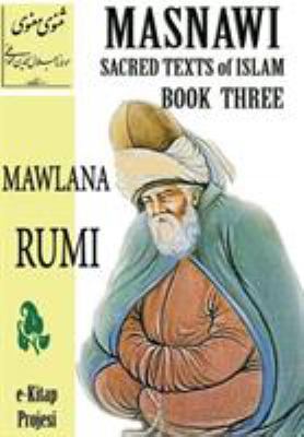 Masnawi Sacred Texts of Islam: Book Three 1304798607 Book Cover