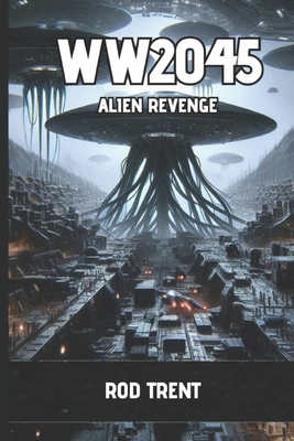 Ww2045: Alien Revenge B0D96P8H42 Book Cover