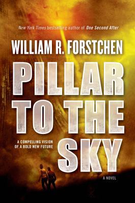 Pillar to the Sky: A Novel 0765334380 Book Cover